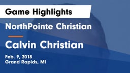 NorthPointe Christian  vs Calvin Christian  Game Highlights - Feb. 9, 2018