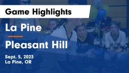 La Pine  vs Pleasant Hill  Game Highlights - Sept. 5, 2023