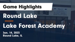 Round Lake  vs Lake Forest Academy  Game Highlights - Jan. 14, 2023