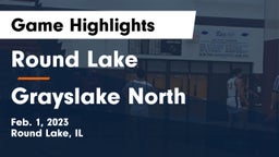 Round Lake  vs Grayslake North  Game Highlights - Feb. 1, 2023