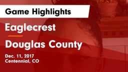 Eaglecrest  vs Douglas County  Game Highlights - Dec. 11, 2017