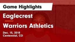 Eaglecrest  vs Warriors Athletics Game Highlights - Dec. 15, 2018