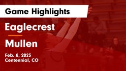 Eaglecrest  vs Mullen  Game Highlights - Feb. 8, 2023