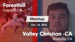 Matchup: Foresthill High vs. Valley Christian -CA 2016