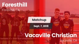 Matchup: Foresthill High vs. Vacaville Christian  2018