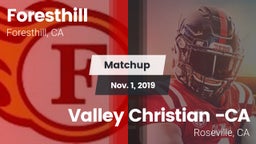 Matchup: Foresthill High vs. Valley Christian -CA 2019