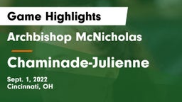 Archbishop McNicholas  vs Chaminade-Julienne  Game Highlights - Sept. 1, 2022