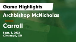 Archbishop McNicholas  vs Carroll  Game Highlights - Sept. 8, 2022
