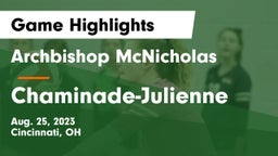 Archbishop McNicholas  vs Chaminade-Julienne  Game Highlights - Aug. 25, 2023