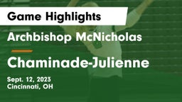Archbishop McNicholas  vs Chaminade-Julienne  Game Highlights - Sept. 12, 2023