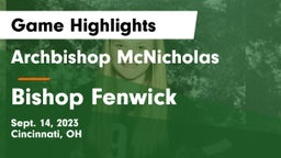 Archbishop McNicholas  vs Bishop Fenwick Game Highlights - Sept. 14, 2023