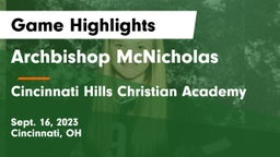 Archbishop McNicholas  vs Cincinnati Hills Christian Academy Game Highlights - Sept. 16, 2023
