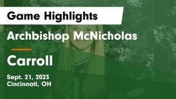 Archbishop McNicholas  vs Carroll  Game Highlights - Sept. 21, 2023