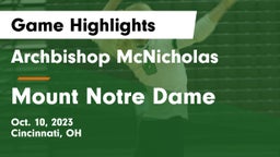 Archbishop McNicholas  vs Mount Notre Dame  Game Highlights - Oct. 10, 2023