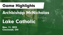 Archbishop McNicholas  vs Lake Catholic  Game Highlights - Nov. 11, 2023