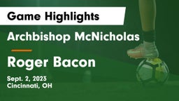 Archbishop McNicholas  vs Roger Bacon  Game Highlights - Sept. 2, 2023