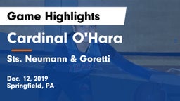 Cardinal O'Hara  vs Sts. Neumann & Goretti  Game Highlights - Dec. 12, 2019