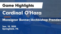 Cardinal O'Hara  vs Monsignor Bonner/Archbishop Prendergast Catholic Game Highlights - Jan. 10, 2020