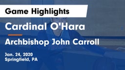 Cardinal O'Hara  vs Archbishop John Carroll  Game Highlights - Jan. 24, 2020