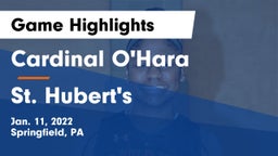 Cardinal O'Hara  vs St. Hubert's Game Highlights - Jan. 11, 2022