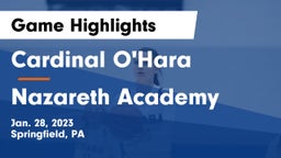 Cardinal O'Hara  vs Nazareth Academy Game Highlights - Jan. 28, 2023