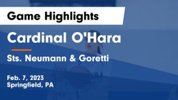 Cardinal O'Hara  vs Sts. Neumann & Goretti  Game Highlights - Feb. 7, 2023