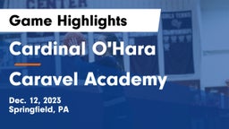 Cardinal O'Hara  vs Caravel Academy Game Highlights - Dec. 12, 2023