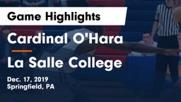 Cardinal O'Hara  vs La Salle College  Game Highlights - Dec. 17, 2019