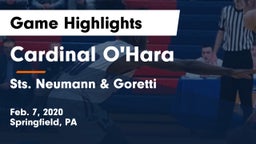 Cardinal O'Hara  vs Sts. Neumann & Goretti  Game Highlights - Feb. 7, 2020