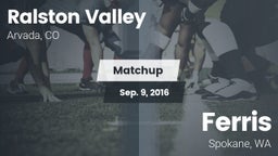 Matchup: Ralston Valley High vs. Ferris  2016