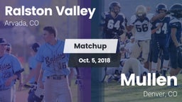 Matchup: Ralston Valley High vs. Mullen  2018