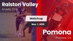 Matchup: Ralston Valley High vs. Pomona  2019