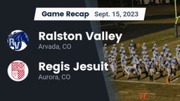 Recap: Ralston Valley  vs. Regis Jesuit  2023