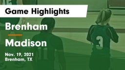 Brenham  vs Madison  Game Highlights - Nov. 19, 2021