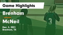 Brenham  vs McNeil Game Highlights - Dec. 3, 2021