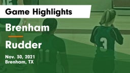 Brenham  vs Rudder Game Highlights - Nov. 30, 2021