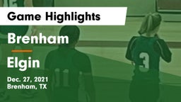 Brenham  vs Elgin  Game Highlights - Dec. 27, 2021