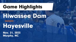 Hiwassee Dam  vs Hayesville Game Highlights - Nov. 21, 2023