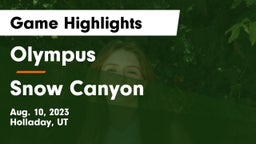 Olympus  vs Snow Canyon  Game Highlights - Aug. 10, 2023