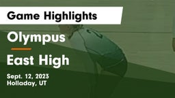 Olympus  vs East High  Game Highlights - Sept. 12, 2023