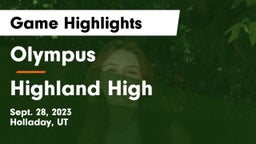 Olympus  vs Highland High Game Highlights - Sept. 28, 2023