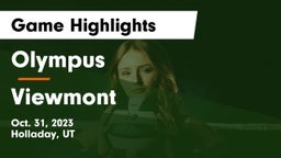 Olympus  vs Viewmont  Game Highlights - Oct. 31, 2023