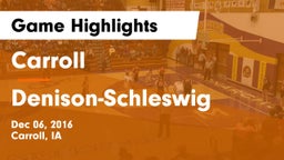 Carroll  vs Denison-Schleswig  Game Highlights - Dec 06, 2016