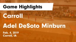 Carroll  vs Adel DeSoto Minburn Game Highlights - Feb. 4, 2019