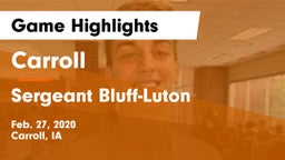 Carroll  vs Sergeant Bluff-Luton  Game Highlights - Feb. 27, 2020