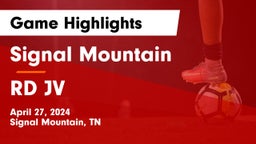 Signal Mountain  vs RD JV Game Highlights - April 27, 2024