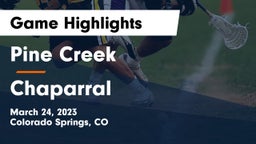 Pine Creek  vs Chaparral  Game Highlights - March 24, 2023
