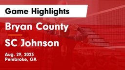Bryan County  vs SC Johnson Game Highlights - Aug. 29, 2023
