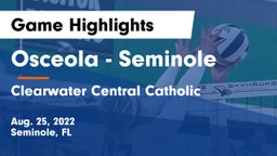 Osceola  - Seminole vs Clearwater Central Catholic  Game Highlights - Aug. 25, 2022