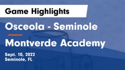 Osceola  - Seminole vs Montverde Academy Game Highlights - Sept. 10, 2022